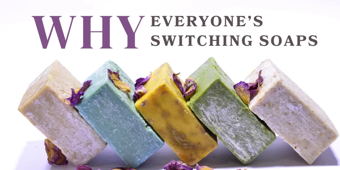 Handmade Soaps – Good For Skin & Better For The Environment