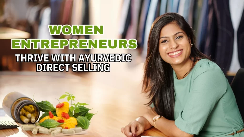 Women Entrepreneurs in Ayurvedic Direct Selling